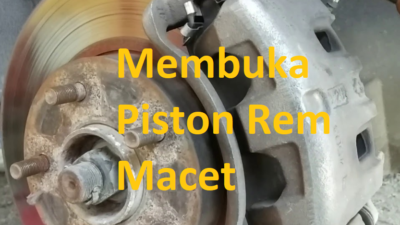 Cara Membuka Piston Master Rem Macet