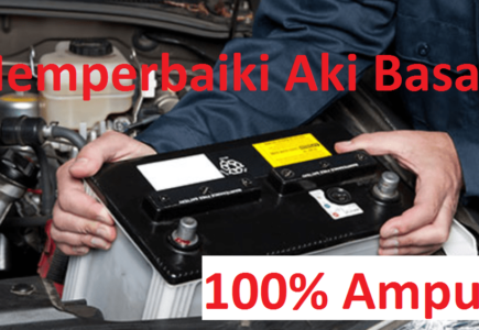 Cara Memperbaiki Aki Basah Motor Mobil 100% Ampuh