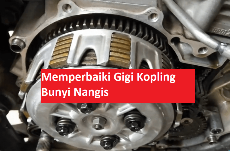 Gigi Kopling Motor Bunyi Nangis Begini Cara Memperbaikinya Kurniots Com